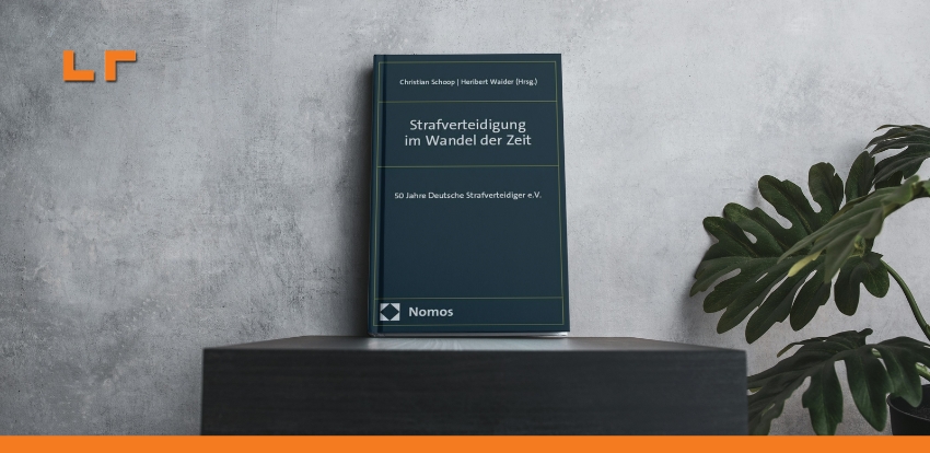 Strafverteidigung im Wandel der Zeit Buchrezenzion RA Thomas Röth
