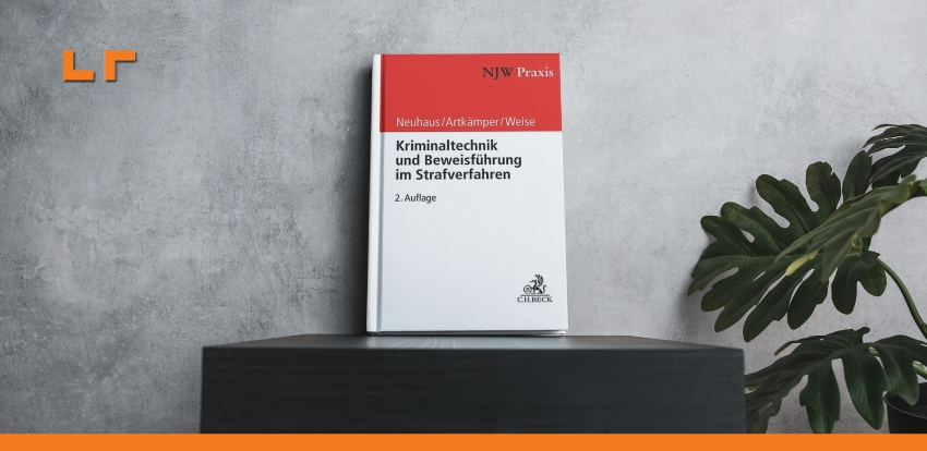 Kriminaltechnik und Beweisführung in Strafverfahren Buchrezension von RA Thomas Röth Berlin