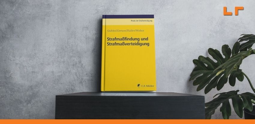 Strafmaßfindung und Strafmaßverteidigung Rechtsanwalt Liebert Roeth Berlin