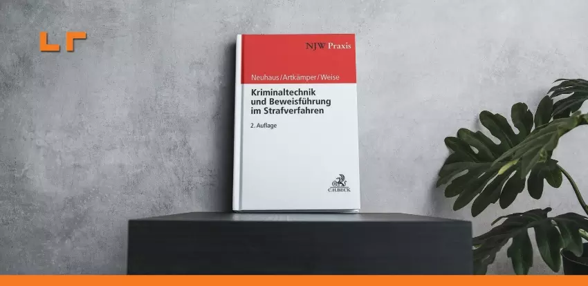 Kriminaltechnik und Beweisführung in Strafverfahren Buchrezension von RA Thomas Röth Berlin